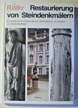 Restaurierung von Steindenkmälern von R. Wihr